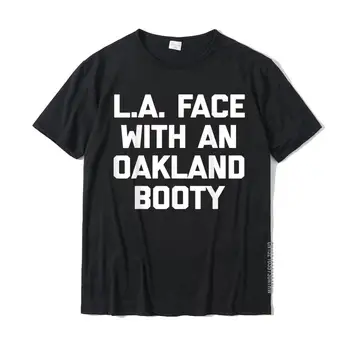 L. A. Nägu On Oakland Saak T-Särk Naljakas Öelda, Armas T-Särk PrintFashionable Tops Tees Täiesti Uus Puuvillane Meeste Tshirts