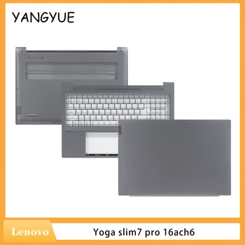 Uus Sülearvuti Puhul Katta Lenovo Jooga Slim7 pro-16 ACH6 LCD tagakaas Palmrest põhi Puhul Sülearvuti Osade Asendamine Hall