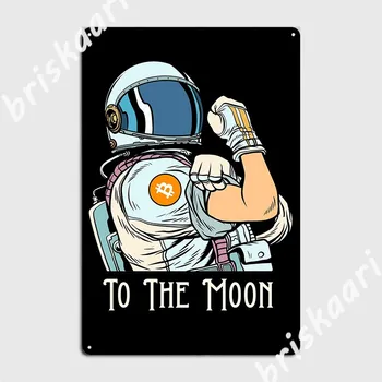 Bitcoin Me Ei Saa Seda Teha Astronaut Bitcoin Kuu Btc Ruumi Mees Metallist Märk Koobas Pubi Seina Decor Trükkimine Tina Märk Plakat