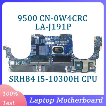 CN-0W4CRC 0W4CRC W4CRC Emaplaadi LA-J191P DELL 9500 Sülearvuti Emaplaadi Koos SRH84 I5-10300H CPU 100% Täis Testitud, Töötab Hästi